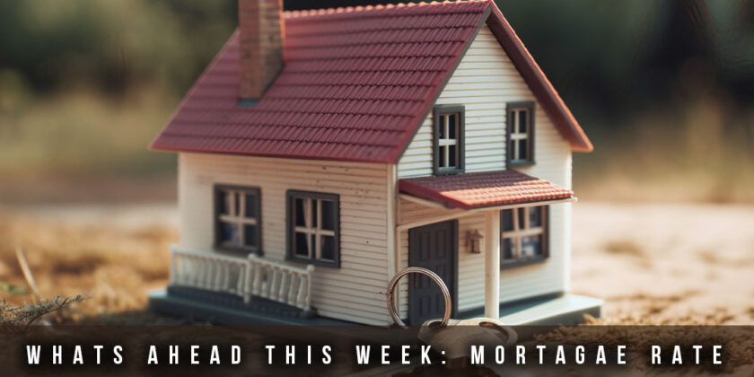 What’s Ahead For Mortgage Rates This Week – June 19, 2023