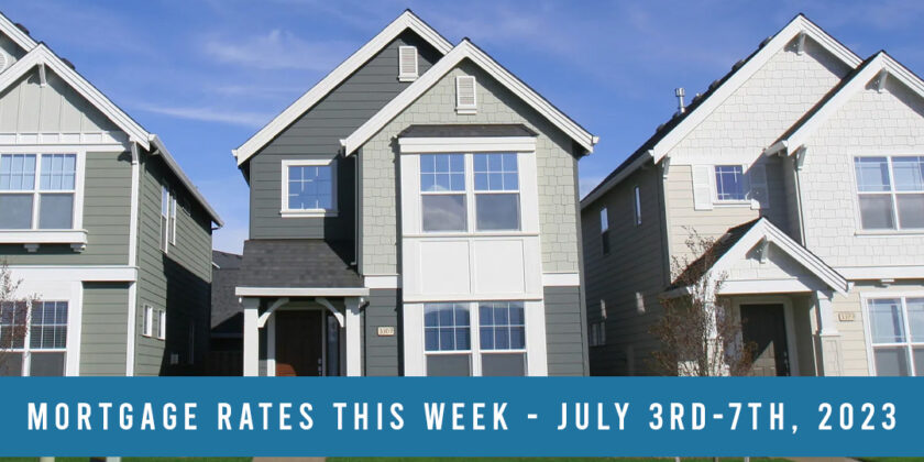 What’s Ahead For Mortgage Rates This Week – July 3rd-7th, 2023